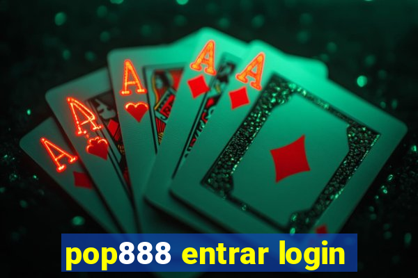 pop888 entrar login